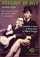Couverture du livre « Bougres de vies (queer lives) ; huit homosexuels du XIXe siècle se racontent » de Nancy Erber aux éditions Erosonyx