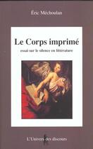 Couverture du livre « Le Corps Imprime » de Eric Mechoulan aux éditions Balzac