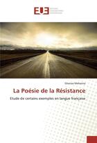 Couverture du livre « La poesie de la resistance » de Mehanna Gharraa aux éditions Editions Universitaires Europeennes