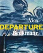 Couverture du livre « Max Beckmann departure » de  aux éditions Hatje Cantz