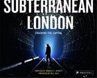 Couverture du livre « Subterranean london (hardback) » de Garrett L. Bradley/S aux éditions Prestel