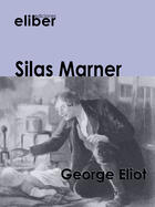 Couverture du livre « Silas Marner » de George Eliot aux éditions Eliber Ediciones