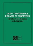 Couverture du livre « Graft transmissible diseases of grapewines (handbook for detection and diagnosis) » de Martelli G. P. aux éditions Fao