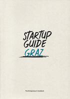 Couverture du livre « Startup guide Graz » de Startup Guide aux éditions Dgv