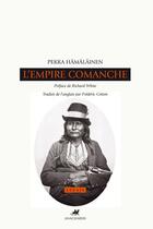 Couverture du livre « L'empire comanche » de Pekka Hamalainen aux éditions Editions Anacharsis