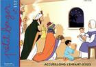 Couverture du livre « Petit berger 117 - accueillons l'enfant jesus » de Mission Theresienne aux éditions Les Amis De Vianney