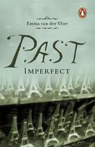 Couverture du livre « Past Imperfect » de Vliet Emma Van Der aux éditions Penguin Books Ltd Digital