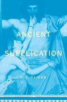 Couverture du livre « Ancient Supplication » de Naiden F S aux éditions Oxford University Press Usa