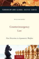 Couverture du livre « Counterinsurgency law: new directions in asymmetric warfare » de Banks William aux éditions Editions Racine