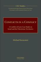 Couverture du livre « Conflicts in a Conflict: A Conflict of Laws Case Study on Israel and t » de For International Legal Education Center aux éditions Oxford University Press Usa