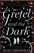 Couverture du livre « Gretel And The Dark » de Eliza Granville aux éditions Adult Pbs