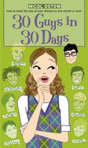 Couverture du livre « 30 Guys in 30 Days » de Micol Ostow aux éditions Simon Pulse