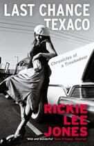 Couverture du livre « LAST CHANCE TEXACO » de Rickie Lee Jones aux éditions Atlantic Books