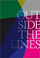 Couverture du livre « Outside the lines » de Bill Arning et Dean Daderko aux éditions Dap Artbook