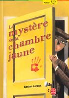 Couverture du livre « Le mystère de la chambre jaune » de Gaston Leroux aux éditions Le Livre De Poche Jeunesse