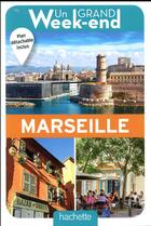 Couverture du livre « Un grand week-end ; à Marseille » de Collectif Hachette aux éditions Hachette Tourisme