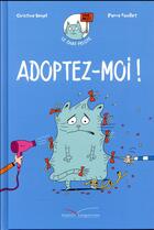 Couverture du livre « Le chat Pelote T.1 ; adoptez-moi ! » de Christine Beigel et Pierre Fouillet aux éditions Gautier Languereau