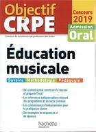 Couverture du livre « Objectif crpe education musicale 2019 » de David Sandrine aux éditions Hachette Education