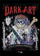 Couverture du livre « Dark art : livre de coloriage horifique » de Francois Gautier aux éditions Hachette Heroes