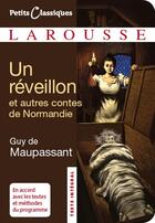 Couverture du livre « Un réveillon ; contes et nouvelles de Normandie » de Guy de Maupassant aux éditions Larousse