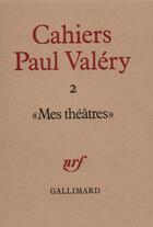 Couverture du livre « Mes theatres » de Collectifs aux éditions Gallimard