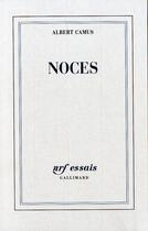 Couverture du livre « Noces » de Albert Camus aux éditions Gallimard
