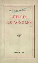 Couverture du livre « Lettres espagnoles » de Lacretelle Jacques D aux éditions Gallimard (patrimoine Numerise)