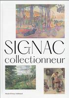 Couverture du livre « Signac collectionneur » de  aux éditions Gallimard