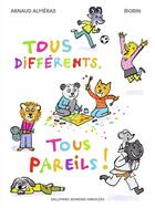 Couverture du livre « Tous différents, tous pareils ! » de Arnaud Almeras aux éditions Gallimard Jeunesse Giboulees