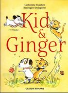 Couverture du livre « Kid & Ginger » de Berengere Delaporte et Catherine Pauchet aux éditions Pere Castor