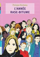 Couverture du livre « L'année rase-bitume » de Philippe Barbeau aux éditions Pere Castor