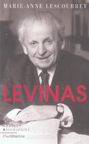 Couverture du livre « Levinas » de Lescourret M-A. aux éditions Flammarion