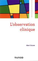 Couverture du livre « L'observation clinique » de Albert Ciccone aux éditions Dunod