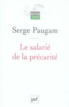 Couverture du livre « Le salarié de la précarité » de Serge Paugam aux éditions Puf