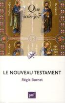 Couverture du livre « Le nouveau testament (2e édition) » de Regis Burnet aux éditions Que Sais-je ?