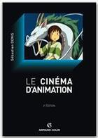 Couverture du livre « Le cinéma d'animation (2e édition) » de Sebastien Denis aux éditions Armand Colin