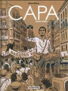 Couverture du livre « Capa ; l'étoile filante » de Florent Silloray aux éditions Casterman