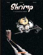 Couverture du livre « Shrimp Tome 2 ; la couleur de l'éternité » de Benjamin D' Aoust et Burniat et Matthieu Donck aux éditions Dargaud