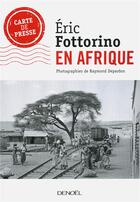 Couverture du livre « En Afrique » de Eric Fottorino et Raymond Depardon aux éditions Denoel