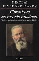 Couverture du livre « Chronique de ma vie musicale » de Rimski-Korsakov-N aux éditions Fayard