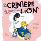 Couverture du livre « La crinière de monsieur lion » de Nordine Bouguerine aux éditions Albin Michel