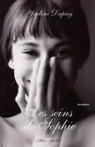 Couverture du livre « Les seins de Sophie » de Dupuy-Y aux éditions Albin Michel