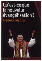 Couverture du livre « Qu'est-ce que la nouvelle évangélisation ? » de Frederic Manns aux éditions Bayard