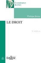 Couverture du livre « Le droit (5e édition) » de Philippe Jestaz aux éditions Dalloz