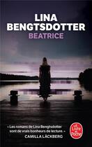 Couverture du livre « Beatrice » de Lina Bengtsdotter aux éditions Le Livre De Poche