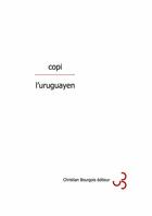 Couverture du livre « Uruguayen (l') » de Copi aux éditions Christian Bourgois