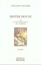 Couverture du livre « Mister Mouse ou la métaphysique du terrier » de Philippe Delerm aux éditions Rocher