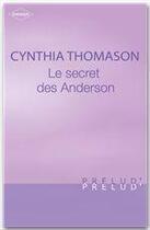 Couverture du livre « Le secret des anderson » de Cynthia Thomason aux éditions Harlequin