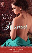 Couverture du livre « Kismet » de Monica Burns aux éditions J'ai Lu