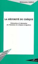 Couverture du livre « La sécurité du chèque ; prévention et répression de l'emission de chèques irréguliers » de Mohamadou Gamdji aux éditions Editions L'harmattan